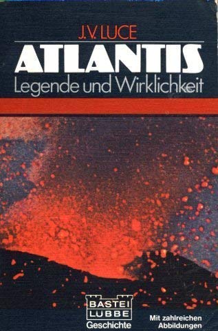 Stock image for Atlantis. Legende und Wirklichkeit. for sale by Versandantiquariat Felix Mcke