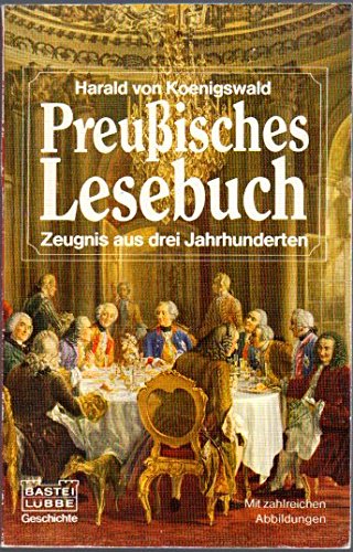 Stock image for Preuisches Lesebuch Zeugnis aus drei Jahrhunderten for sale by Bernhard Kiewel Rare Books