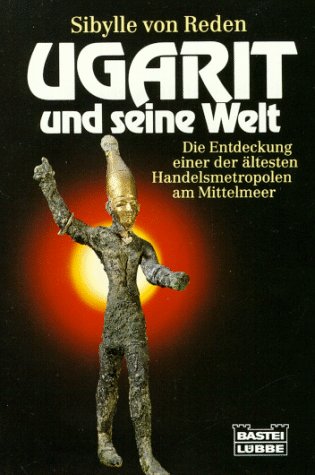 Stock image for Ugarit und seine Welt for sale by medimops
