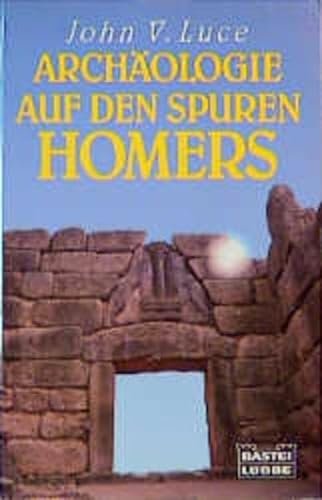 9783404641345: Archologie auf den Spuren Homers.