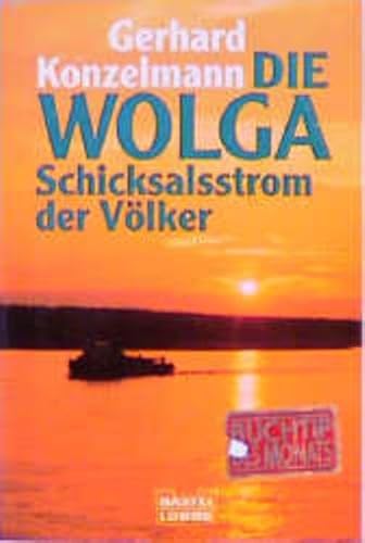 9783404641383: Die Wolga. Schicksalsstrom der Vlker.