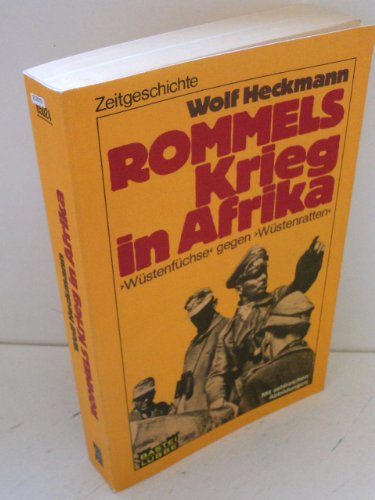 Beispielbild fr Rommels Krieg in Afrika. Wstenfchse gegen Wstenratten zum Verkauf von Bernhard Kiewel Rare Books