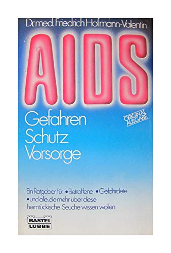 9783404661060: Aids. Der erste echte Ratgeber