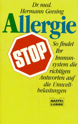 Beispielbild fr Allergie- Stop. So findet Ihr Immunsystem die richtigen Antworten auf die Umweltbelastungen zum Verkauf von medimops