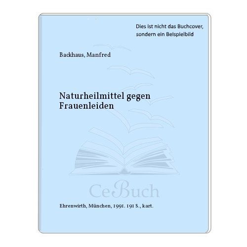 9783404662968: Naturheilmittel gegen Frauenleiden