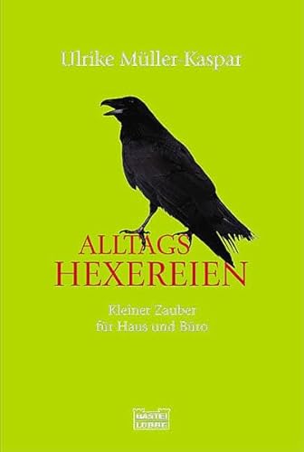 Imagen de archivo de Alltags-Hexereien. Kleiner Zauber fr Haus und Bro a la venta por medimops