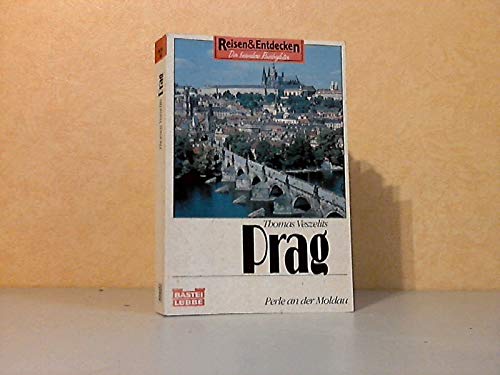 Prag, Perle an der Moldau Der besonder Reisebegleiter - Veszelits, Thomas;