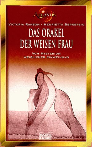 Stock image for Das Orakel der weisen Frau - Vom Mysterium weiblicher einweihung for sale by Sammlerantiquariat