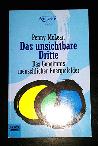 Imagen de archivo de Das unsichtbare Dritte. Das Geheimnis menschlicher Energiefelder. a la venta por medimops