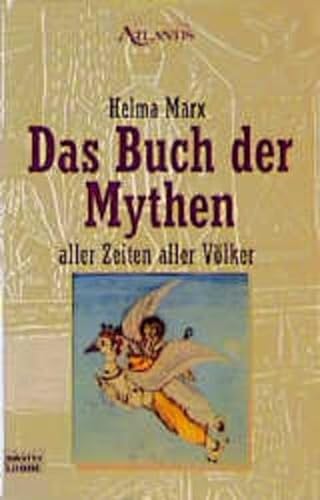 Beispielbild fr Das Buch der Mythen aller Zeiten aller Vlker. zum Verkauf von Antiquariat Christoph Wilde