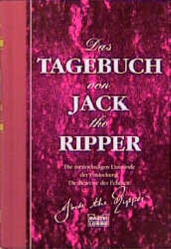 Beispielbild fr Das Tagebuch von Jack the Ripper - Die merkwrdigen Umstnde der Entdeckun - Die Beweise der Echtheit zum Verkauf von PRIMOBUCH