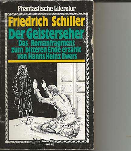 Imagen de archivo de Der Geisterseher, Das Romanfragment zum bitteren Ende erzhlt von Hanns Heinz Ewers a la venta por Der Bcher-Br