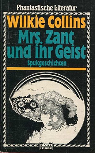 Beispielbild fr Mrs. Zant und ihr Geist. Spukgeschichten. zum Verkauf von Antiquariat Armebooks