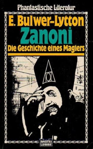 9783404720378: Zanoni. Die Geschichte eines Magiers.