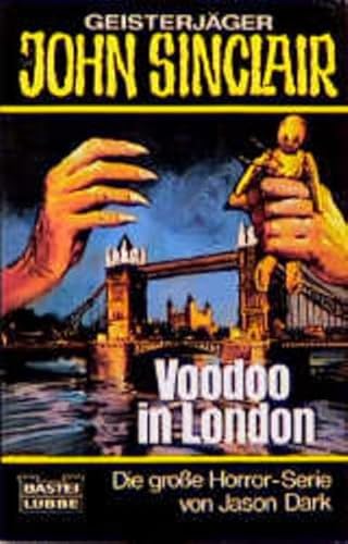 VOODOO IN LONDON. John-Sinclair-Roman - Dark, Jason