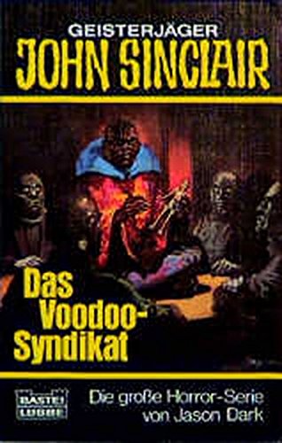 Beispielbild fr Geisterjger John Sinclair, Das Voodoo-Syndikat zum Verkauf von Leserstrahl  (Preise inkl. MwSt.)