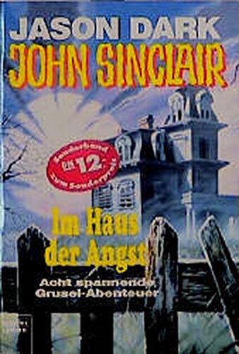 Stock image for Im Haus der Angst (John Sinclair. Bastei Lübbe Taschenbücher) Dark, Jason for sale by tomsshop.eu