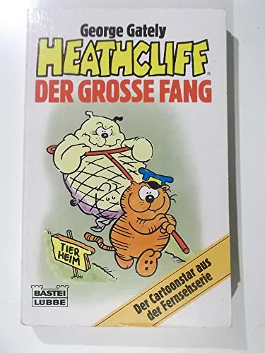 Imagen de archivo de Heathcliff - Der grosse Fang. Cartoons a la venta por Hylaila - Online-Antiquariat