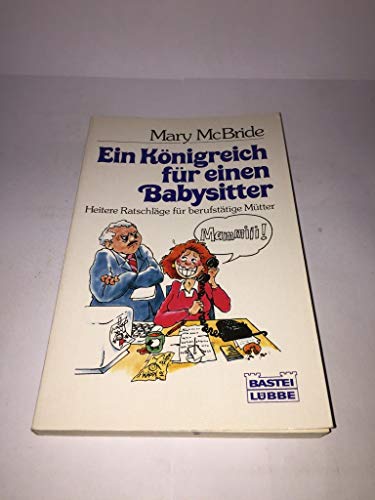 Beispielbild fr Ein Knigreich fr einen Babysitter zum Verkauf von Versandantiquariat Felix Mcke