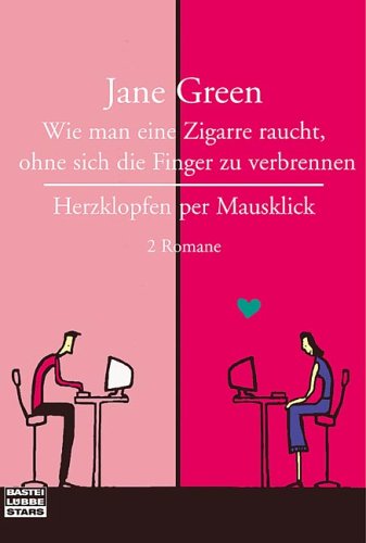 Wie man eine Zigarre raucht / Herzklopfen per Mausklick (9783404770397) by Green, Jane