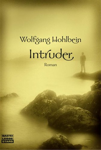 Intruder. (9783404770793) by Hohlbein, Wolfgang