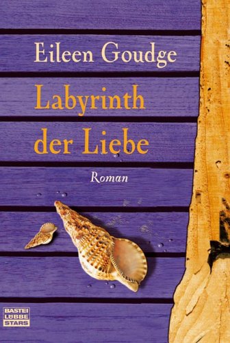 Labyrinth der Liebe (9783404771028) by Eileen Goudge; Erna Tom