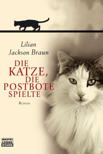 Die Katze, die Postbote spielte (9783404772629) by Lilian Jackson Braun