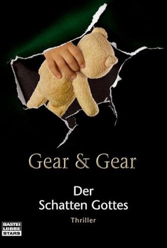 Der Schatten Gottes: Thriller (Bastei Lübbe Stars) - Gear, Michael und Kathleen Gear