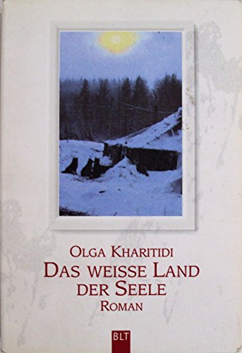 Beispielbild fr Das wei e Land der Seele. zum Verkauf von R Bookmark