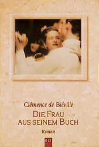 Die Frau aus seinem Buch - Roman - Aus dem Französischen von Rudolf Brenner.