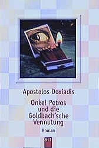 Imagen de archivo de Onkel Petros und die Goldbach'sche Vermutung a la venta por medimops
