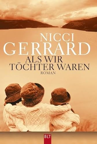 Als wir Töchter waren : Roman. Aus dem Engl. von Sonja Schuhmacher und Rita Seuß / BLT ; Bd. 92196 - Gerrard, Nicci