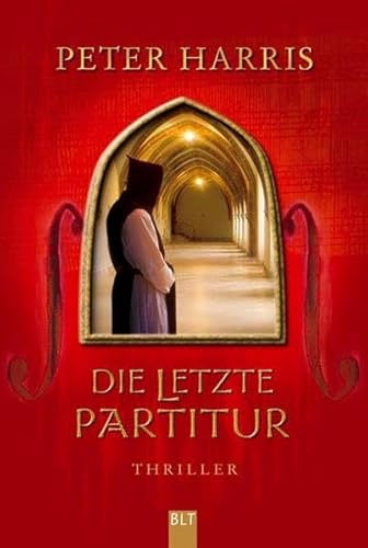 Die Letzte Partitur: Thriller (9783404922352) by Peter Harris