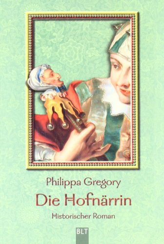 Beispielbild fr Die Hofnrrin: Historischer Roman zum Verkauf von medimops