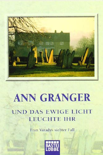 Stock image for Und das ewige Licht leuchte ihr: Fran Varadys siebter Fall for sale by Karl Theis
