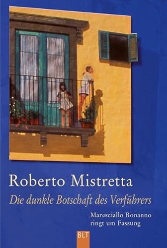 Beispielbild fr Die Dunkle Botschaft DES Verfuhrers (German Edition) Maresciallo Bonanno ringt um Fassung zum Verkauf von Ostmark-Antiquariat Franz Maier