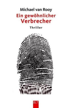 Stock image for Ein gewhnlicher Verbrecher. Thriller. TB for sale by Deichkieker Bcherkiste