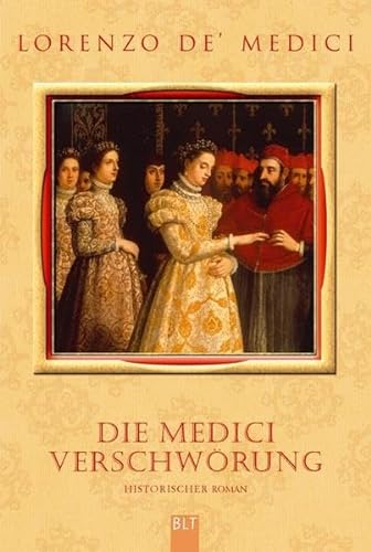 9783404922970: Die Medici Verschwrung: historischer Roman