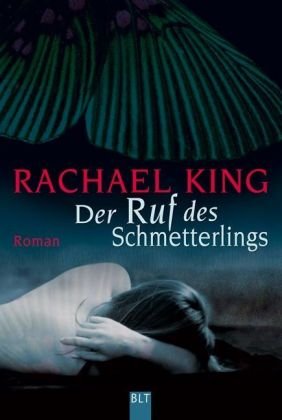 Beispielbild fr Der Ruf des Schmetterlings: Roman (BLT. Bastei Lbbe Taschenbcher) zum Verkauf von Gerald Wollermann