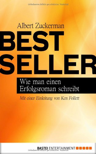 9783404940080: Bestseller: Der Agent von Ken Follett ber das Handwerk, einen Bestseller zu schreiben