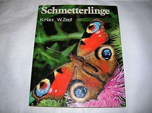 9783405107888: Schmetterlinge. Vom Leben der Tag- und Nachtfalter - Harz Kurt und Werner Zepf