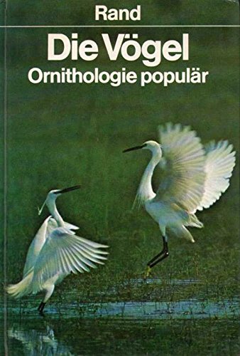 Beispielbild fr Die Vgel Ornithologie populr zum Verkauf von Clivia Mueller