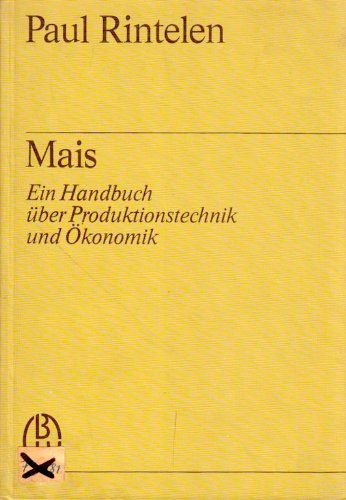 9783405109066: Mais. Ein Handbuch ber Produktionstechnik und konomik