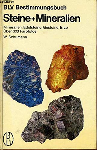 Stock image for BLV Bestimmungsbuch: Steine und Mineralien - Mineralien, Edelsteine, Gesteine Erze for sale by medimops
