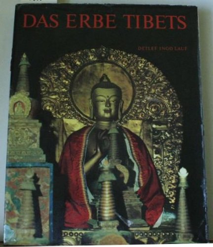 Stock image for Das Erbe Tibets. Wesen und Deutung der buddhistischen Kunst von Tibet. for sale by medimops