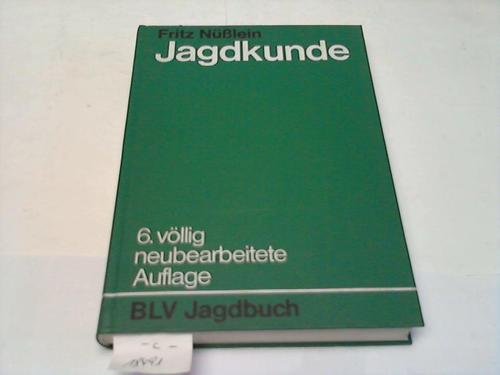 Jagdkunde. Ein Lehrbuch zur Einführung in das Waidwerk