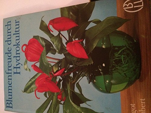 Beispielbild fr Blumenfreude durch Hydrokultur. zum Verkauf von Bojara & Bojara-Kellinghaus OHG