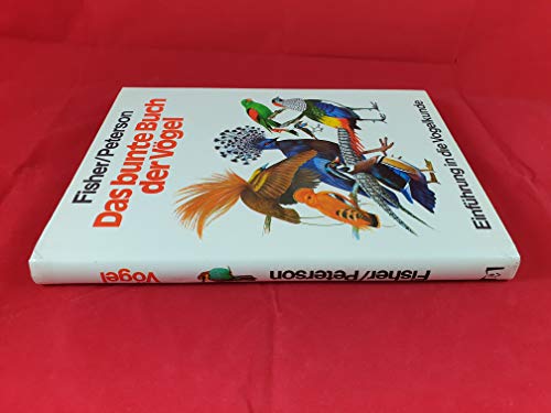 Imagen de archivo de Das bunte Buch der Vgel, Einfhrung in die Vogelkunde a la venta por Bernhard Kiewel Rare Books