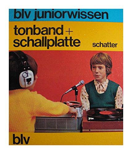 9783405112196: Tonband + Schallplatte (BLV-Juniorwissen)