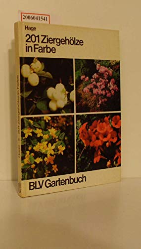 9783405113322: Zweihunderteins Ziergehlze in Farbe. Zierstrucher, Koniferen, Kletterpflanzen